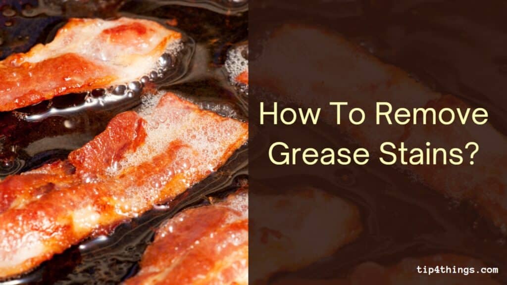 How to remove grease stains from clothes