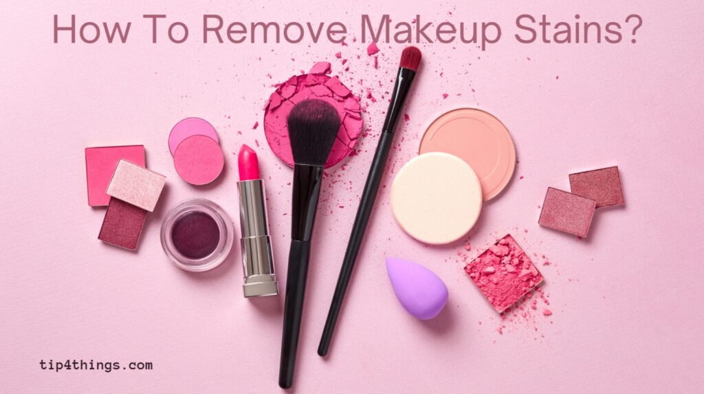 How to remove makeup stains from clothes