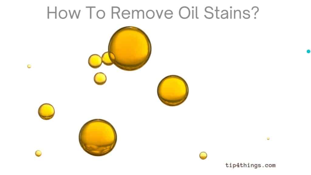 How to remove oil stains from clothes